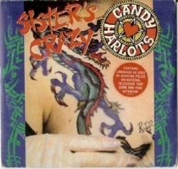 Candy Harlots : Sister's Crazy